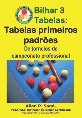 Book cover for Bilhar 3 Tabelas - Tabelas Primeiros Padr es
