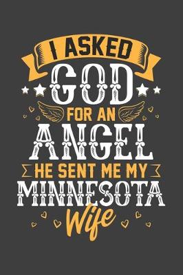 Book cover for I Asked God for Angel He sent Me My Minnesota Wife