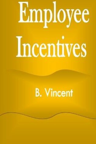 Cover of Employee Incentives