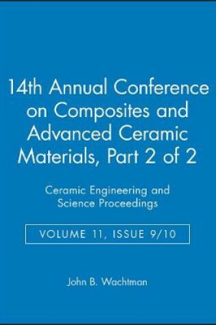 Cover of 14th Annual Conference on Composites and Advanced Ceramic Materials, Part 2 of 2