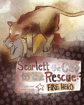 Book cover for Scarlett the Cat to the Rescue: Fire Hero
