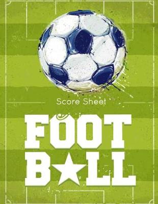 Book cover for Football Score Sheet