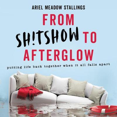 Book cover for From Sh!tshow to Afterglow