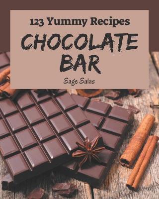 Book cover for 123 Yummy Chocolate Bar Recipes