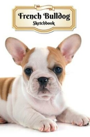 Cover of French Bulldog Sketchbook