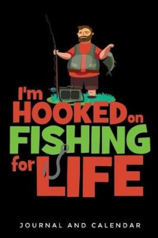 Cover of I'm Hooked on Fishing for Life