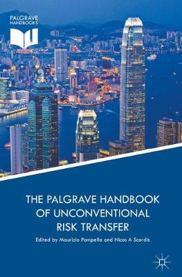 Cover of The Palgrave Handbook of Unconventional Risk Transfer