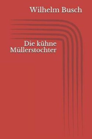 Cover of Die kühne Müllerstochter