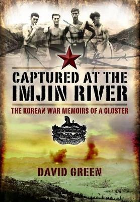 Book cover for Captured at the Imjin River: The Korean War Memoirs of a Gloster