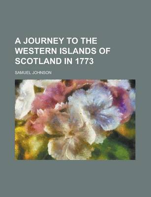 Book cover for A Journey to the Western Islands of Scotland in 1773