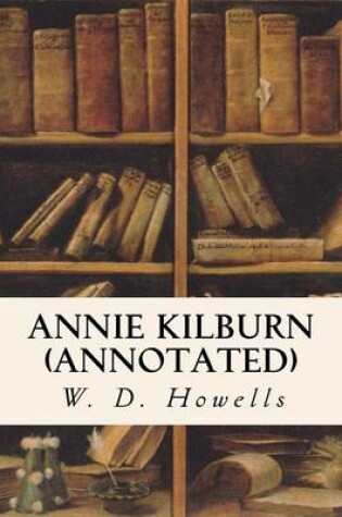 Cover of Annie Kilburn (annotated)