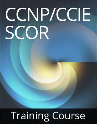 Book cover for Cisco CCNP and CCIE Security Core SCOR 350-701 Training Course