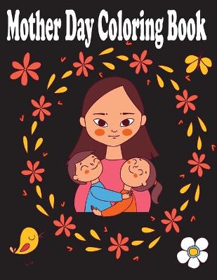 Book cover for Mother day Coloring Book