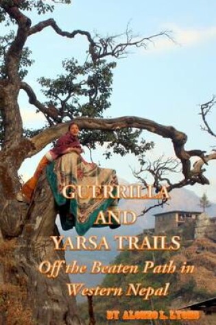 Cover of Guerrilla and Yarsa Trails