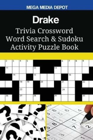 Cover of Drake Trivia Crossword Word Search & Sudoku Activity Puzzle Book