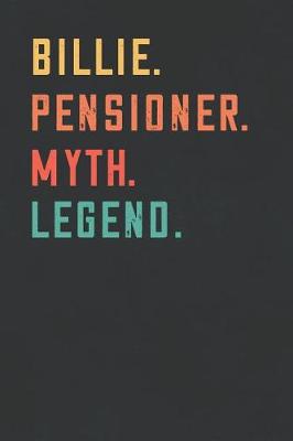 Book cover for Billie. Pensioner. Myth. Legend.