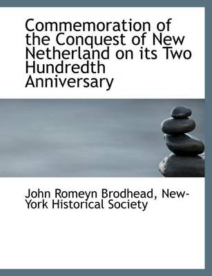 Book cover for Commemoration of the Conquest of New Netherland on Its Two Hundredth Anniversary