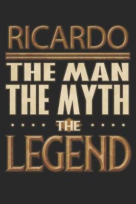 Book cover for Ricardo The Man The Myth The Legend