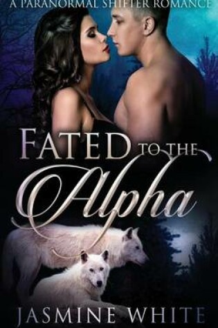 Cover of Fated To The Alpha