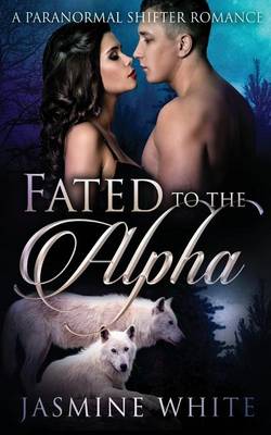 Book cover for Fated To The Alpha