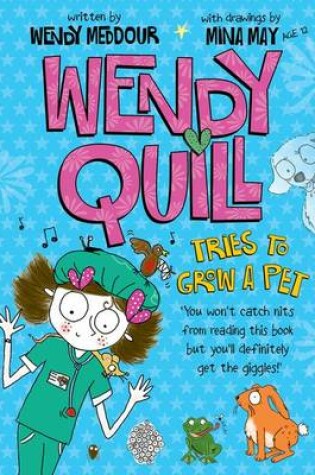 Cover of Wendy Quill Tries to Grow a Pet