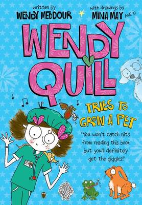 Book cover for Wendy Quill Tries to Grow a Pet