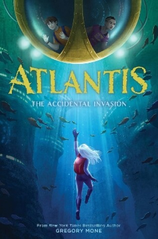 Cover of The Accidental Invasion (Atlantis Book #1)
