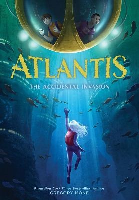 Book cover for The Accidental Invasion (Atlantis Book #1)