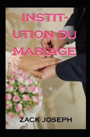 Cover of institution du mariage