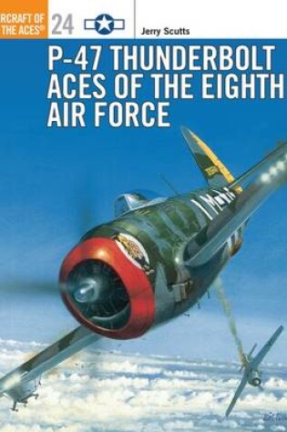 Cover of P-47 Thunderbolt Aces of the Eighth Air Force