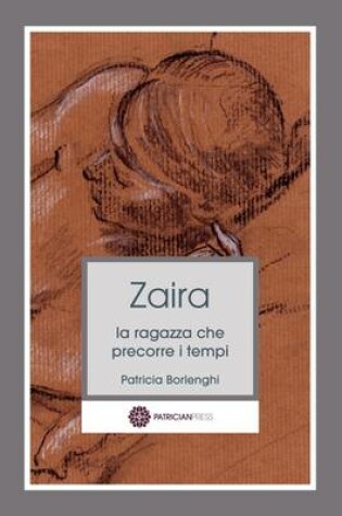 Cover of Zaira - La ragazza che precorre i tempi