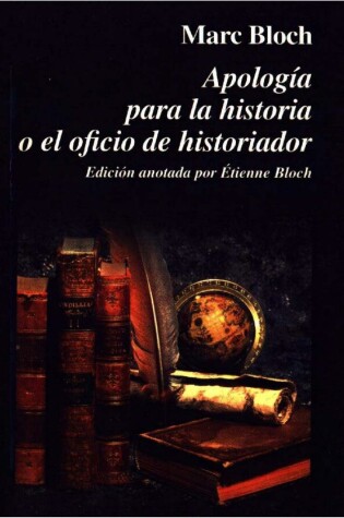 Cover of Apologia Para La Historia O El Oficio de Historiador