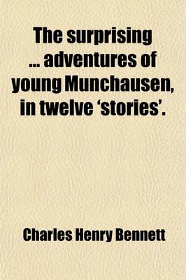 Book cover for The Surprising Adventures of Young Munchausen, in Twelve 'Stories'.