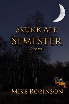 Book cover for Skunk Ape Semester