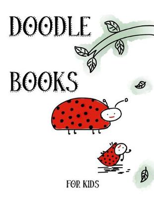 Book cover for Doodle Books For Kids