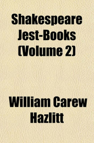 Cover of Shakespeare Jest-Books (Volume 2)