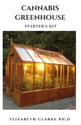 Book cover for Cannabis Greenhouse Starter's Kit