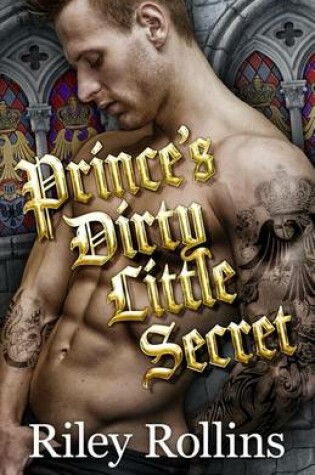 Cover of Prince's Dirty Little Secret (a Royal Secret Baby Romance)