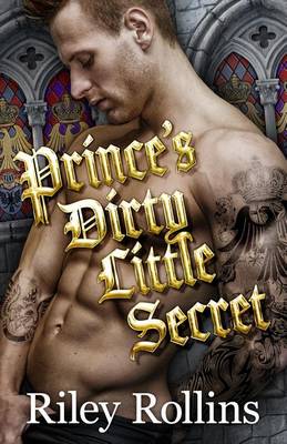 Book cover for Prince's Dirty Little Secret (a Royal Secret Baby Romance)