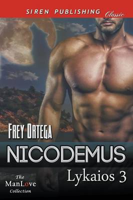 Book cover for Nicodemus [Lykaios 3] (Siren Publishing Classic Manlove)
