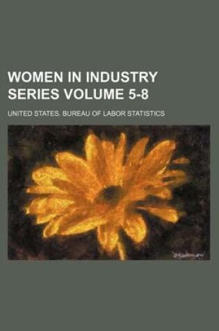 Cover of Women in Industry Series Volume 5-8