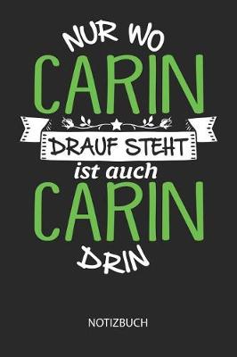 Book cover for Nur wo Carin drauf steht - Notizbuch