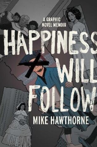 Cover of Happiness Will Follow