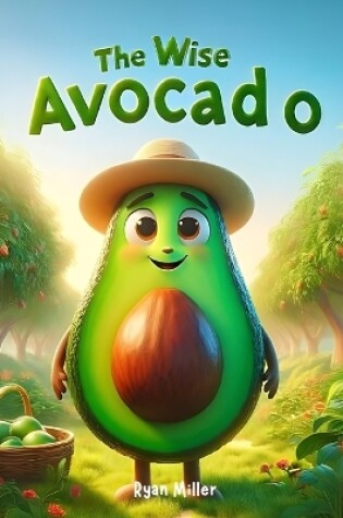 Cover of The Wise Avocado