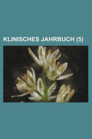 Cover of Klinisches Jahrbuch (5 )