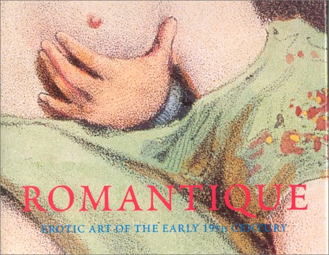 Book cover for Romantique: Erotic Art of the Early 19th Century