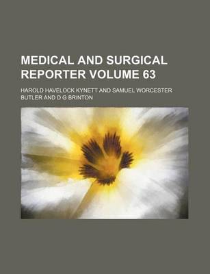 Book cover for Medical and Surgical Reporter Volume 63