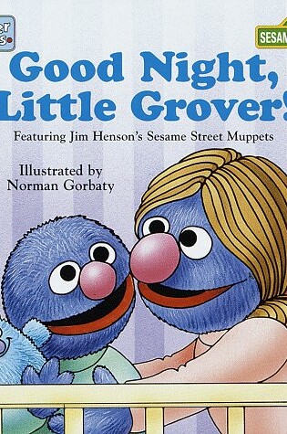 Cover of Good Night, Little Grover!