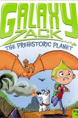 Cover of Galaxy Zack: Prehistoric Planet
