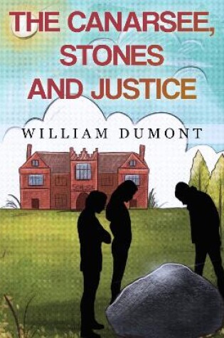 Cover of The Canarsee, Stones and Justice